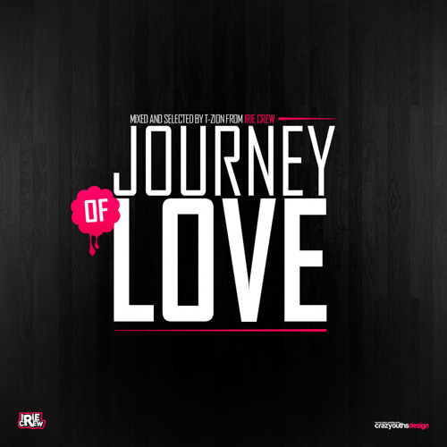Irie Crew - Journey of Love 1 (Mix serie Nu Roots)