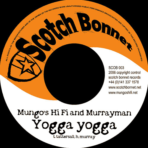 SCOB003 A - Mungo's Hi Fi feat. Murrayman - Yogga Yogga