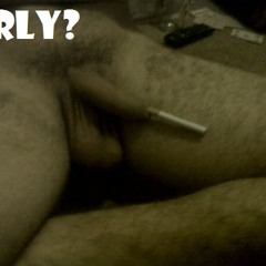 Dooorrggaaan ( piss about)