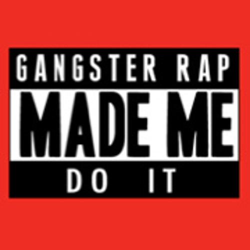 Stream Gangster Rap Made Me Do It by Outlet Listen online for free on
