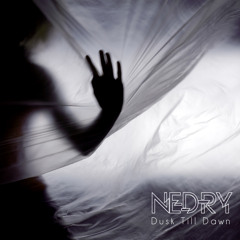 NEDRY - 'DUSK TILL DAWN'