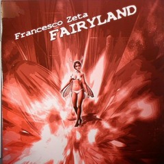 Francesco Zeta - Fairyland (Radio Edit) - Activa Records Italy 2008