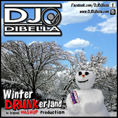 MIXTAPE: DIBELLA - WINTER DRUNKERLAND (Continuous Mix Version) [Mashup Production]