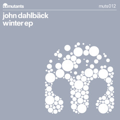 John Dahlback - Winter (Winter EP)