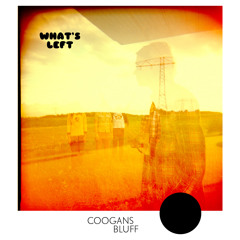 Coogans Bluff - What's Left -