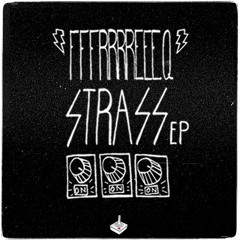 Fffrrrreeeq - Strass (Indo Silver Club Remix)