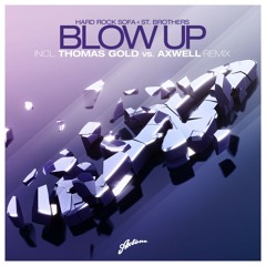Hard Rock Sofa &amp; St. Brothers - Blow Up (Original Mix) / Axtone Records - Preview