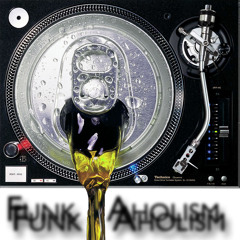 Funkaholism Mixed by Dj Dave Maltais of the Dr's of Rhythm