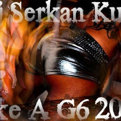 Like A G6 Dj Serkan Kurt Tribal Remıx 2011