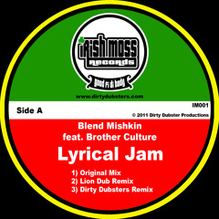 LYRICAL JAM-BLEND MISHKIN FT. BROTHER CULTURE (LIONDUB REFIX)