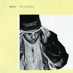 Pet Shop Boys - Before (Danny Tenaglia's Radio Mix) [unreleased]