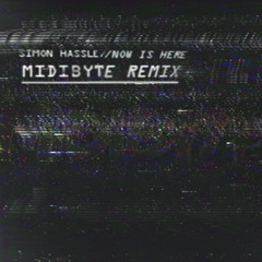 Simon Hassle - Now is here (Midibyte Remix)