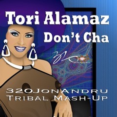 Don't Cha  Tori Alamaz - Tribal Mash-Up 320JonAndru