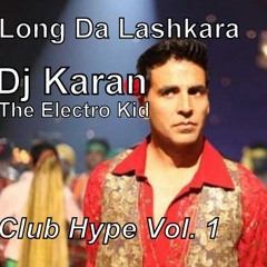 Long Da Lashkara   Dj Karan   Electro Kid Mix (Patiala House)