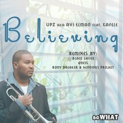 UPZ feat. Kafele - Believing (Hennings Project & Rony Breaker Remix)
