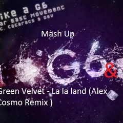 Far East Movement - Like A G6 vs Green Velvet - La la land Alex Cosmo Remix