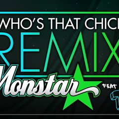 Who's That Chick ft. TB1 (Monstar Remix) 320 kbps