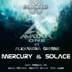 Avatar One ft. Alexandra Greene - Mercury & Solace -  Avatar One's Breaks Rework