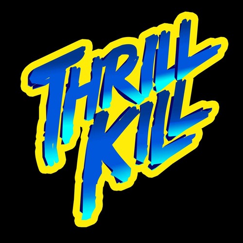 Thrill Kill - Way That You Move (original) 320
