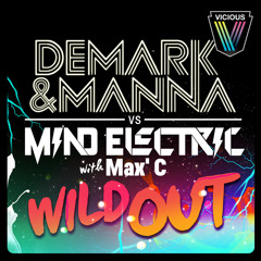 Wild Out - Demark & Manna with Mind Electric (Original Mix)