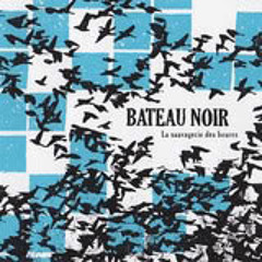 Bateau Noir - Parade