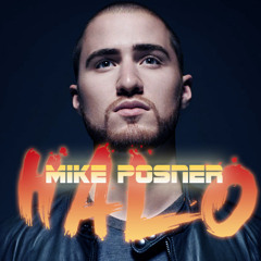 Halo- Mike Posner ft. Big Sean