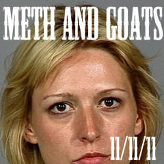 Meth and Goats - Eleven Eleven Eleven