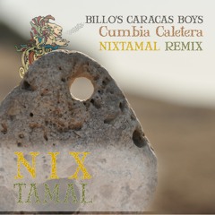 Cumbia Caletera-Billo's Caracas Boys-Nixtamal remix 128K