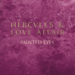 Hercules & Love Affair - Painted Eyes (Wolfram Remix)