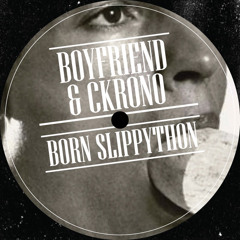 BOYFRIEND & CKRONO - Born Slippython