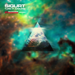 Sigurt-Turn it around [SCD001] [FREE TUNE]