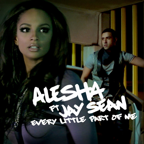 Every Little Part Of Me Ft. Jay Sean (Original)