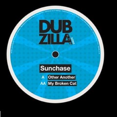 Dubzilla Recordings - SUNCHASE - My BrOkEn Cat - DZ002