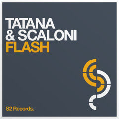Tatana & Scaloni - Flash (Remy Joel & Xpression Remix)