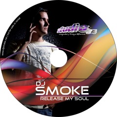 DJ Smoke - Release My Soul