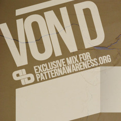 Von D - Exclusive mix for PatternAwareness