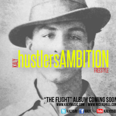 Kaly - Hustler's Ambition Freestyle