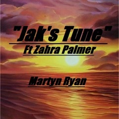 Jak's Tune Ft Zahra palmer