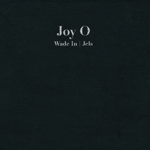 Joy O - Wade In / Jels (HF027 Preview)
