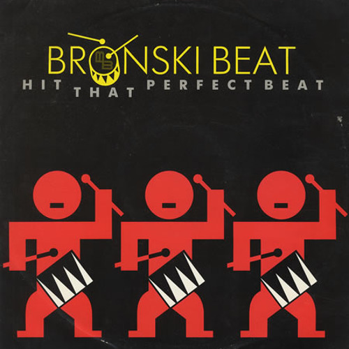 Bronski Beat - Hit That Perfect Beat Remix