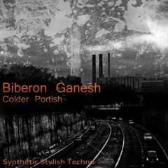 Colder Portish - Stylish slow tech DJ set by Biberon Ganesh