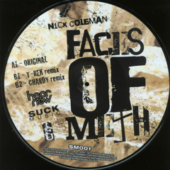 Faces Of Meth (Original Mix) - Nick Coleman