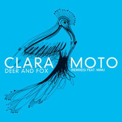 Clara Moto and Mimu - Deer & Fox (Ritornell Refox)