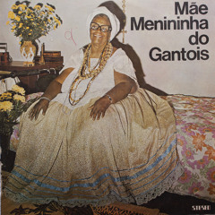 Mãe Menininha do Gantois - Agueré de Oshosi