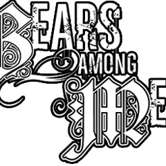 Bears Among Men-"Cover Me I'm Reloading" Preproduction