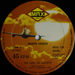 Monte kristo - The Girl Of Lucifer (Vocal) Vinyl rip   A. Side