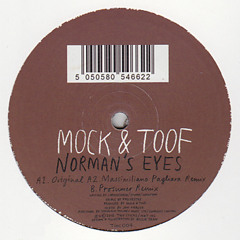 Mock & Toof - Norman's Eyes (Massimiliano Pagliara Remix)