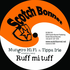 Mungo's Hi Fi feat. Tippa Irie - Ruff mi Tuff