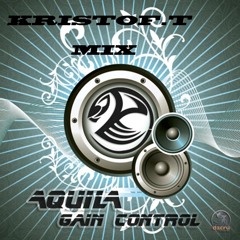 - Aquila - gain control - kristof.t mix - http://www.myspace.com/crazydubsteparea