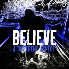 Believe - "I aint hearing that."